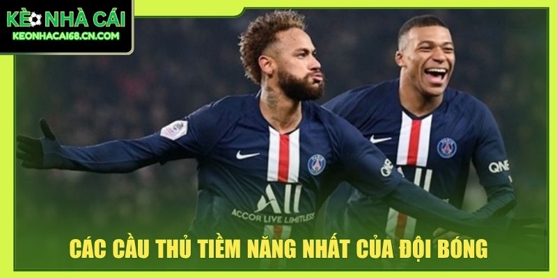 Các cầu thủ tiềm năng nhất của đội bóng