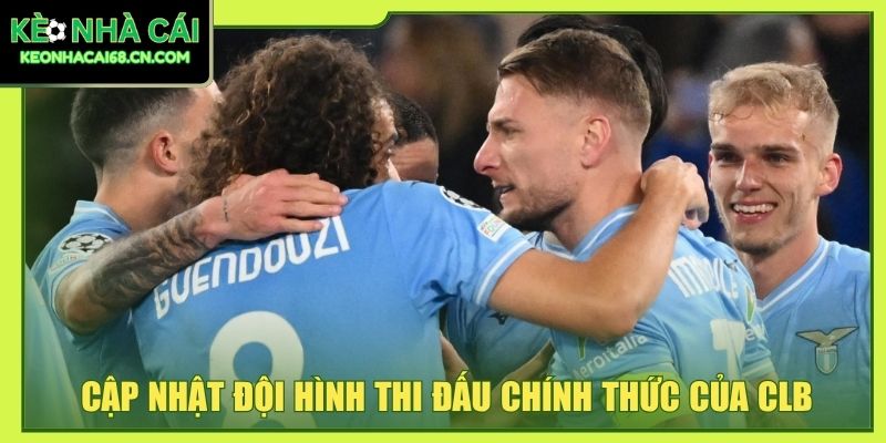 Cập nhật đội hình thi đấu chính thức của CLB