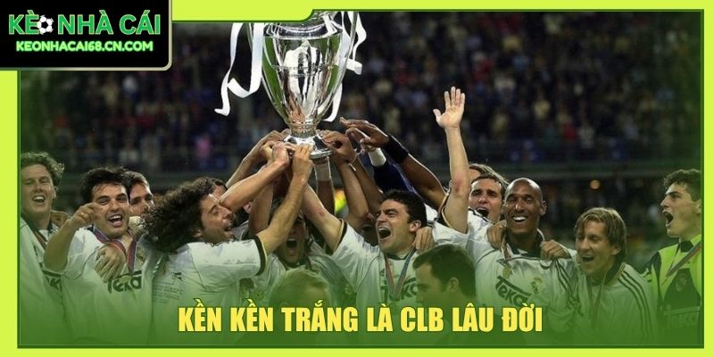 Real Madrid - Những Trang Sử Vàng Của Kền Kền Trắng 3 Kền kền trắng là CLB lâu đời