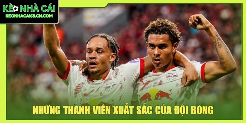 Những thành viên xuất sắc của đội bóng